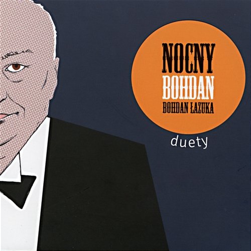 Nocny Bohdan - Duety Bohdan Łazuka
