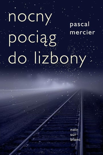 Nocny pociąg do Lizbony Mercier Pascal