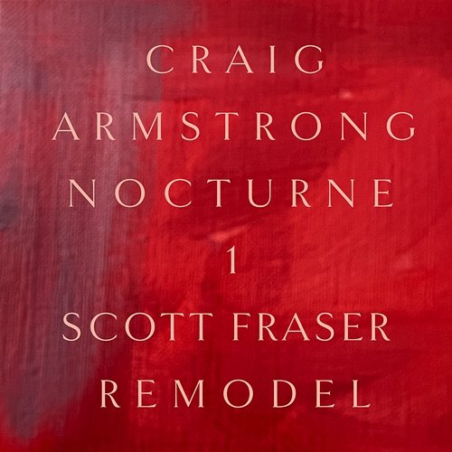 Nocturne 1 Craig Armstrong