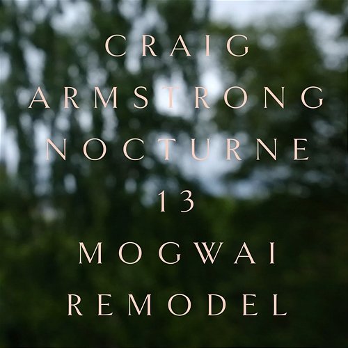 Nocturne 13 Craig Armstrong