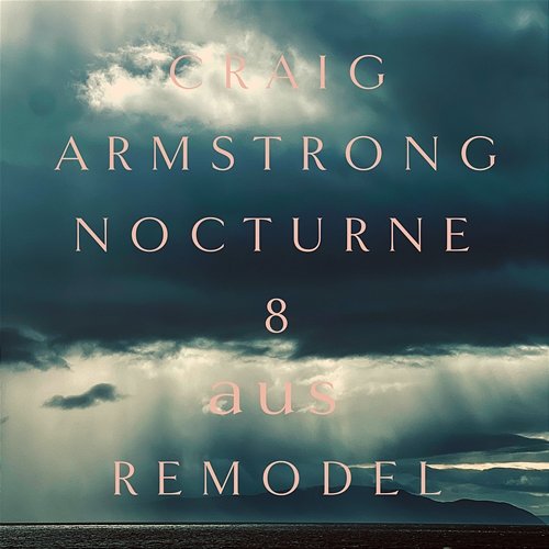 Nocturne 8 Craig Armstrong