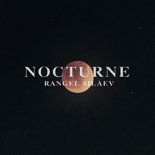 NOCTURNE Rangel Silaev