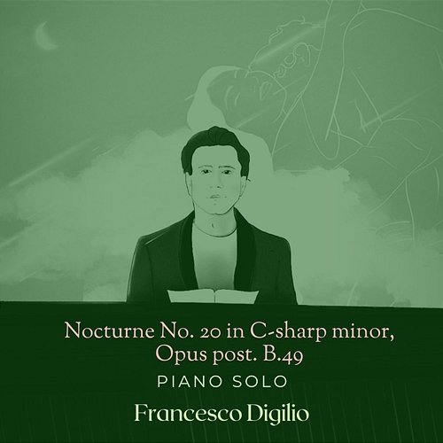 Nocturne No. 20 in C-sharp minor, Opus post. B.49 Francesco Digilio