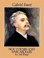 Nocturnes and Barcarolles for Solo Piano Classical Piano Sheet Music, Faure Gabriel