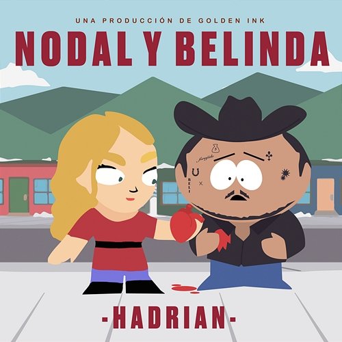 Nodal Y Belinda Hadrian