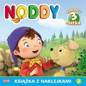 Noddy. Zabawy 3-latka. Część 2 Opracowanie zbiorowe