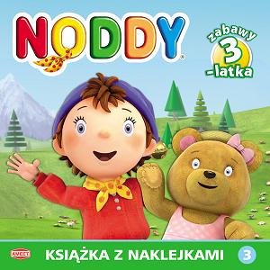 Noddy. Zabawy 3-latka. Część 3 Opracowanie zbiorowe