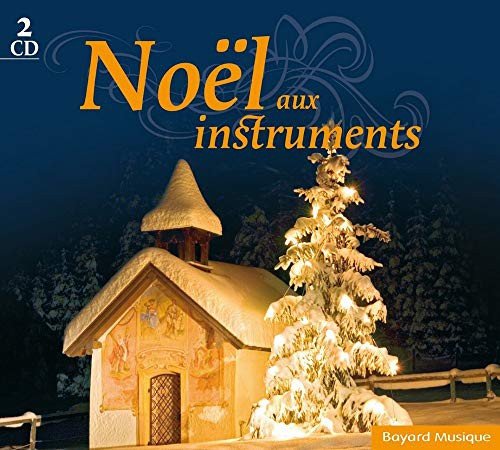 Noel Aux Instruments Noel