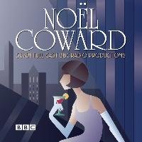 Noel Coward BBC Radio Drama Collection Coward Noel