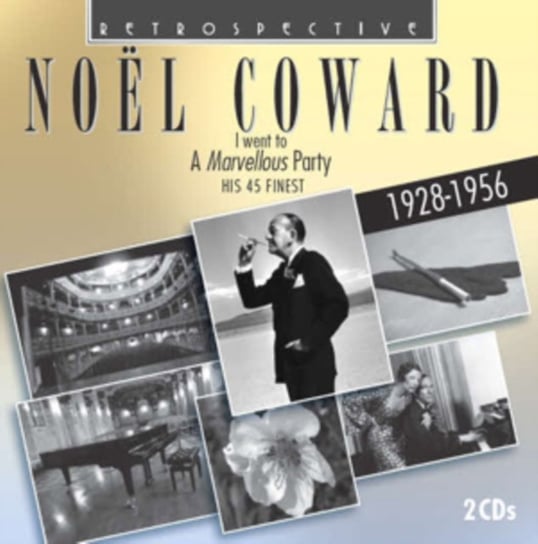 Noel Coward: I Went to a Marvellous Party Various Artists