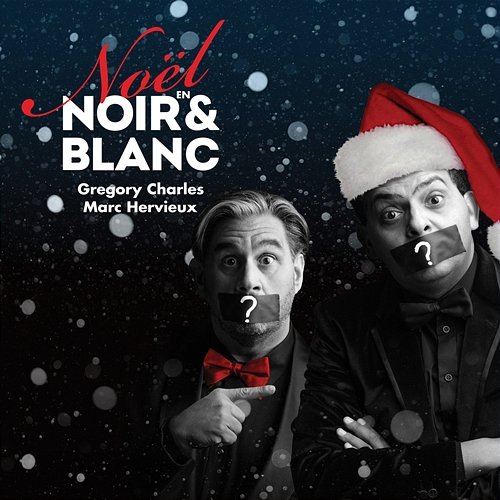 Noël En Noir & Blanc Gregory Charles, Marc Hervieux