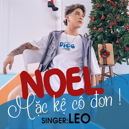 Noel Mặc Kệ Cô Đơn LEO & GemV