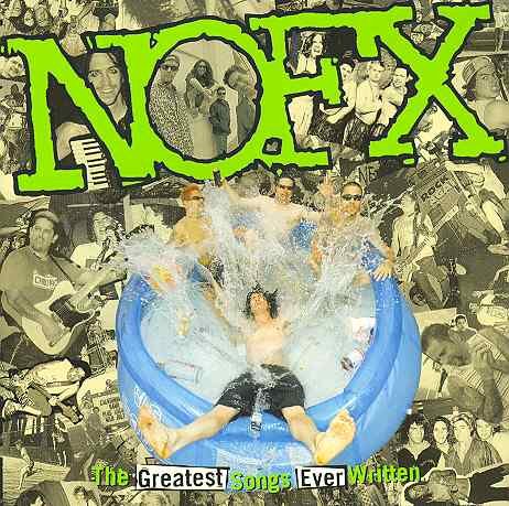 NOFX GREATEST SONGS EVER WRITT Nofx