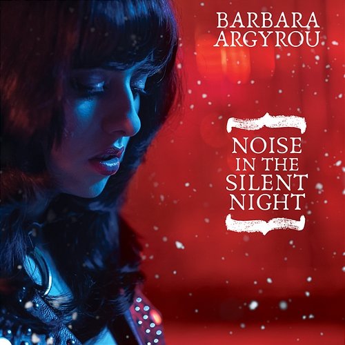 Noise On The Silent Night Barbara Argyrou