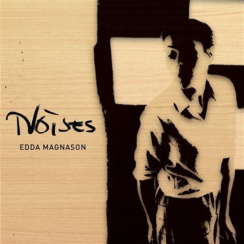 Noises Edda Magnason