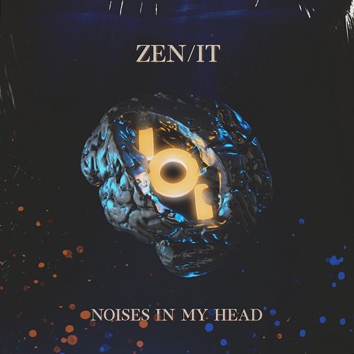 Noises In My Head Zen, it