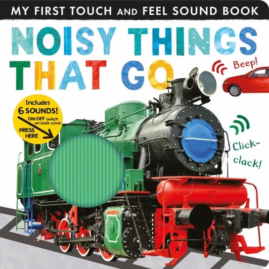 Noisy Things That Go Libby Walden