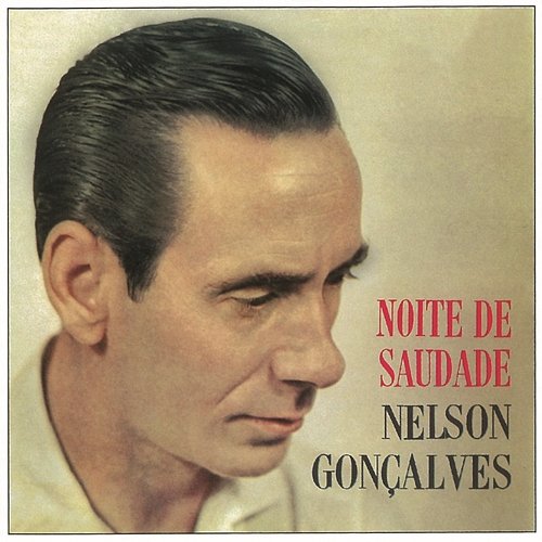 Noite de Saudade Nelson Gonçalves