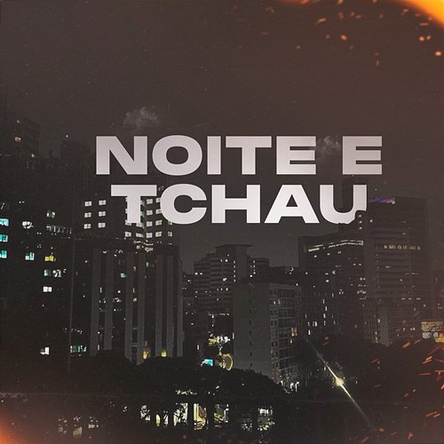 Noite e Tchau Euvittin085 & Conexão 085, Uhrei