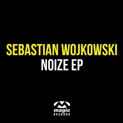 Noize EP Sebastian Wojkowski