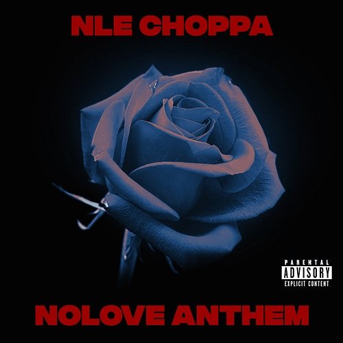 Nolove Anthem NLE Choppa