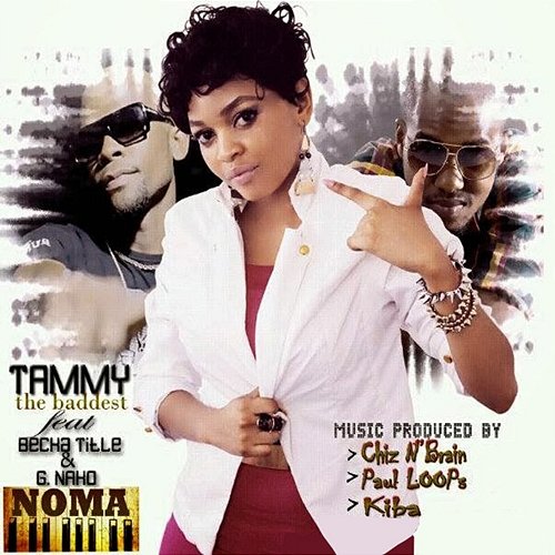 Noma Tammy The Baddest feat. Becha Title & G.Nako