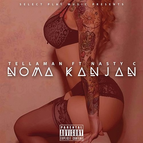Noma Kanjan Tellaman feat. Nasty C
