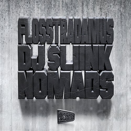 Nomads Flosstradamus, DJ Sliink