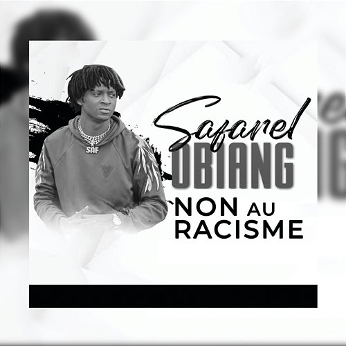 Non au racisme Safarel Obiang