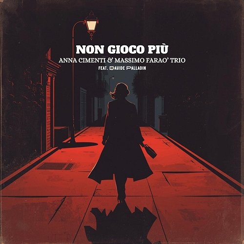 Non Gioco Più Massimo Faraò Trio, Davide Palladin, Anna Cimenti