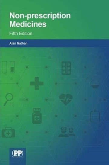 Non-prescription Medicines. Fifth Edition Mr Alan Nathan
