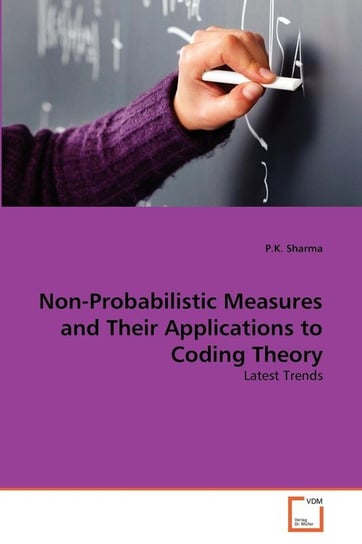 Non-Probabilistic Measures and Their Applications to Coding Theory Sharma P.K.