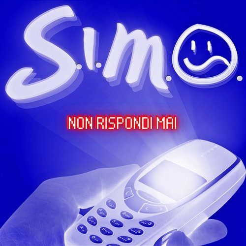 NON RISPONDI MAI S.I.M.O