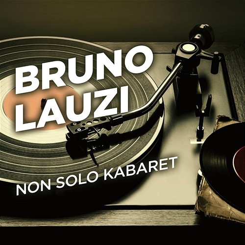 Non solo Kabaret Bruno Lauzi