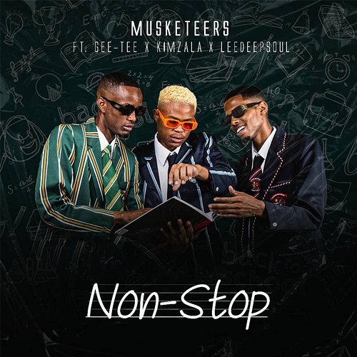 Non-Stop Musketeers feat. GEE-TEE, KIMZALA, LEEDEEPSOUL