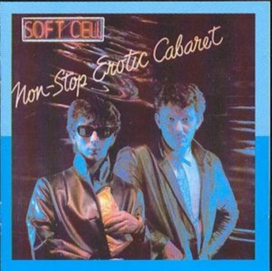 NON STOP EROTIC CABARET Soft Cell