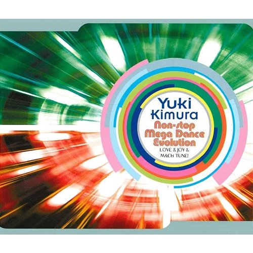 Non-Stop Mega Dance Evolution Yuki Kimura