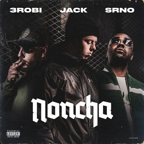 Noncha Jack feat. 3robi, SRNO