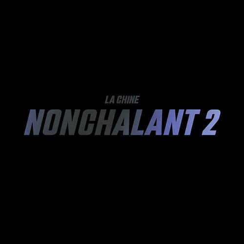 NONCHALANT 2 La Chine