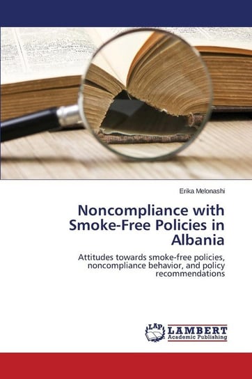 Noncompliance with Smoke-Free Policies in Albania Melonashi Erika