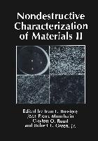 Nondestructive Characterization of Materials II Bussiere Jean F., Green Robert E., Monchalin Jean-Pierre, Ruud Clayton O.