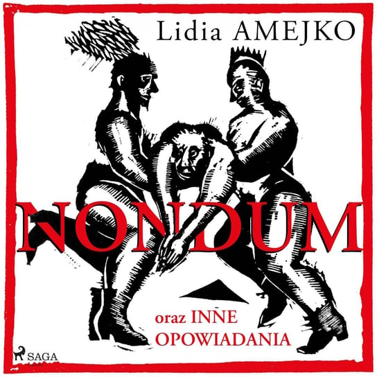 Nondum oraz inne opowiadania Amejko Lidia