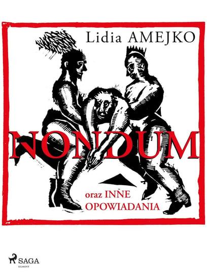 Nondum oraz inne opowiadania Amejko Lidia