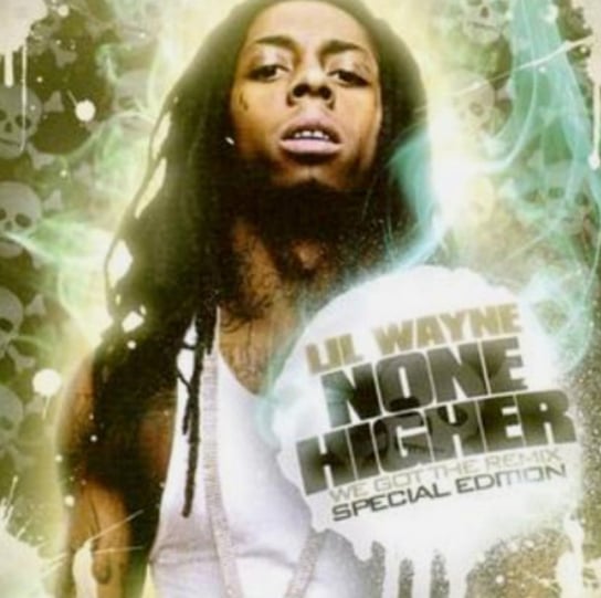 None Higher (Special Edition) Lil Wayne, DJ Benzi