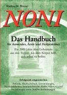 Noni. Das Handbuch für Anwender, Ärzte und Heilpraktiker Matthias Werner M.