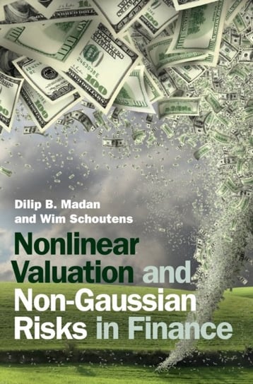 Nonlinear Valuation and Non-Gaussian Risks in Finance Opracowanie zbiorowe