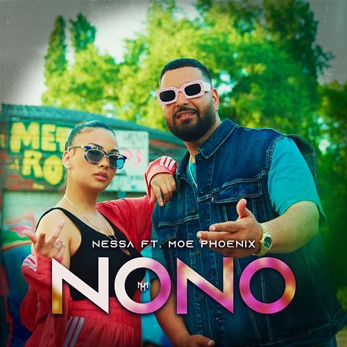 NONO Nessa feat. Moe Phoenix