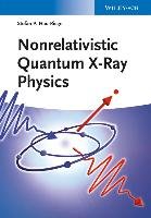 Nonrelativistic Quantum X-Ray Physics Hau-Riege Stefan