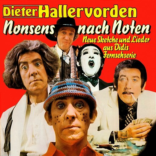 Nonsens nach Noten Dieter Hallervorden
