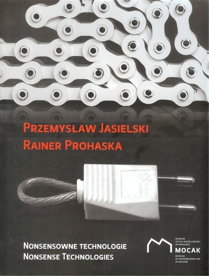 Nonsensowne technologie Jasielski Przemysław, Prohaska Rainer